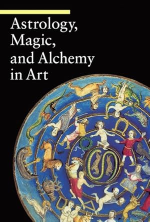 Imagen del vendedor de Astrology, Magic, and Alchemy in Art a la venta por GreatBookPrices