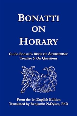 Image du vendeur pour Bonatti on Horary mis en vente par GreatBookPrices