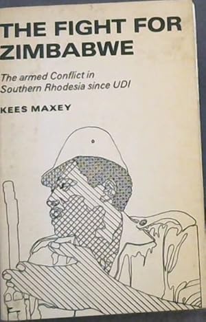 Bild des Verkufers fr THE FIGHT FOR ZIMBABWE - The armed conflict in Southern Rhodesia since UDI zum Verkauf von Chapter 1