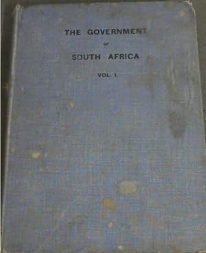 The Government of South Africa - Vol 1