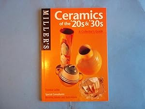 Imagen del vendedor de Miller's Ceramics of the '20s & '30s: A Collector's Guide (Miller's Collector's Guides) a la venta por Carmarthenshire Rare Books