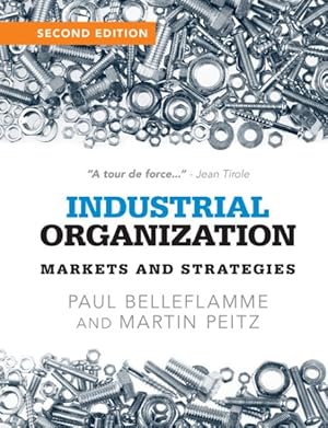 Immagine del venditore per Industrial Organization : Markets and Strategies venduto da GreatBookPrices