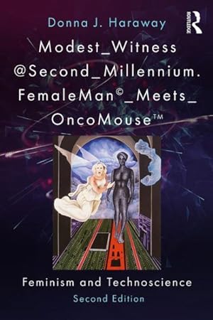 Seller image for Modest_Witness @ Second_Millennium : FemaleMan_Meets_OncoMouse: Feminism and Technoscience for sale by GreatBookPrices