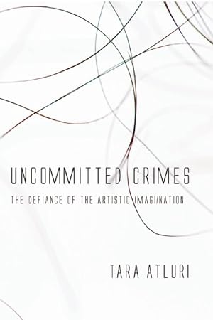 Seller image for Uncommitted Crimes : The Defiance of the Artistic Imagi/Nation for sale by GreatBookPrices