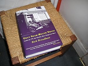 Bild des Verkufers fr That Near-Death Thing. Inside the TT: the World's Most Dangerous Race zum Verkauf von Lyndon Barnes Books