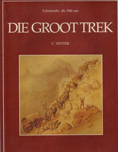 Imagen del vendedor de Die Groot Trek a la venta por Eaglestones