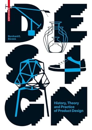 Immagine del venditore per Design : History, Theory and Practice of Product Design venduto da GreatBookPrices