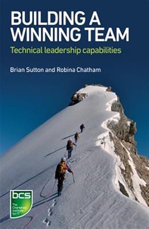 Seller image for Building a Winning Team : Technical Leadership Capabilities for sale by GreatBookPrices