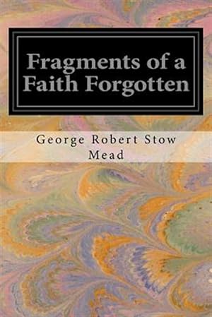 Imagen del vendedor de Fragments of a Faith Forgotten a la venta por GreatBookPrices
