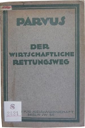 Seller image for Der wirtschaftliche Rettungsweg. for sale by Rotes Antiquariat