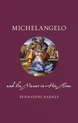 Seller image for Michelangelo and the Viewer in His Time for sale by GreatBookPrices