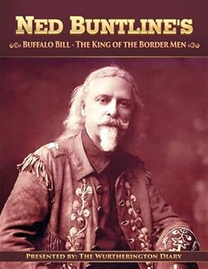 Imagen del vendedor de Buffalo Bill, the King of the Border Men a la venta por GreatBookPrices