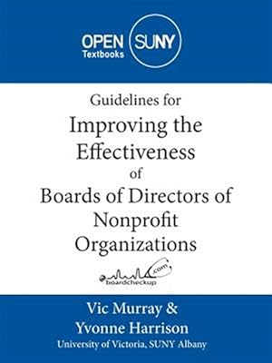 Immagine del venditore per Guidelines for Improving the Effectiveness of Boards of Directors of Nonprofit Organizations venduto da GreatBookPrices