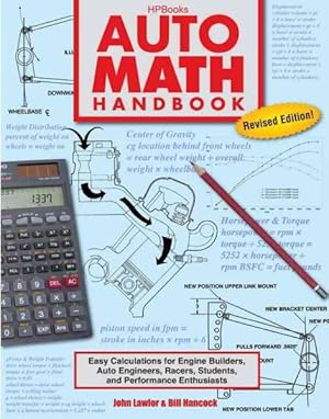 Seller image for Auto Math Handbook : Easy Calculations for Engine Builders, Auto Engineers, Racers, Students, and Performance Enthusiasts for sale by GreatBookPrices