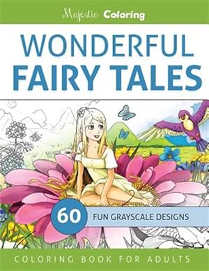 Seller image for Wonderful Fairy Tales : Grayscale Coloring Book for Adults for sale by GreatBookPrices