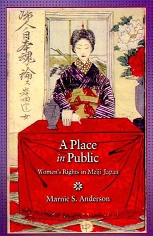 Imagen del vendedor de Place in Public : Women's Rights in Meiji Japan a la venta por GreatBookPrices
