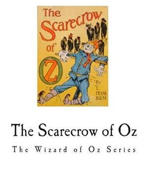Immagine del venditore per Scarecrow of Oz : The Wizard of Oz Series venduto da GreatBookPrices