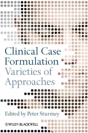 Bild des Verkufers fr Clinical Case Formulation : Varieties of Approaches zum Verkauf von GreatBookPrices