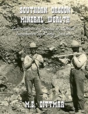 Seller image for Southern Oregon Mineral Wealth for sale by GreatBookPrices