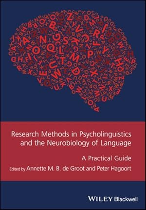 Imagen del vendedor de Research Methods in Psycholinguistics and the Neurobiology of Language : A Practical Guide a la venta por GreatBookPrices