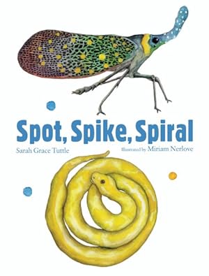 Seller image for Spot, Spike, Spiral for sale by GreatBookPrices