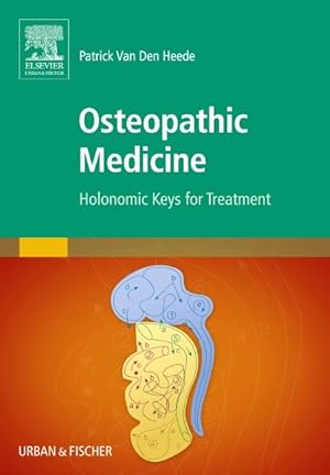 Seller image for Osteopathic Medicine : Holonomic Keys for Treatment -Language: german for sale by GreatBookPrices