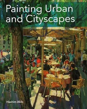 Seller image for Painting Urban and Cityscapes for sale by GreatBookPrices