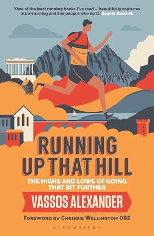 Bild des Verkufers fr Running Up That Hill : The Highs and Lows of Going That Bit Further zum Verkauf von GreatBookPrices