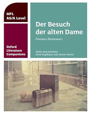 Immagine del venditore per Oxford Literature Companions: Der Besuch Der Alten Dame : With All You Need to Know for Your 2021 Assessments venduto da GreatBookPrices