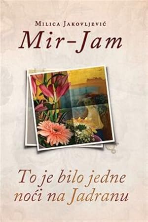 Seller image for To Je Bilo Jedne Noci Na Jadranu -Language: serbian for sale by GreatBookPrices