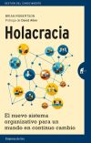 Holacracia: El nuevo sistema organizativo para un mundo en continuo cambio