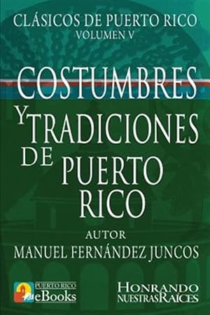 Seller image for Costumbres y Tradiciones de Puerto Rico -Language: spanish for sale by GreatBookPrices