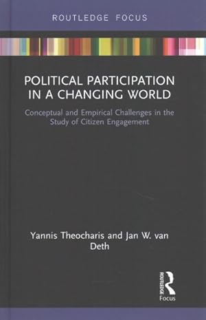 Image du vendeur pour Political Participation in a Changing World : Conceptual and Empirical Challenges in the Study of Citizen Engagement mis en vente par GreatBookPrices