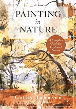 Immagine del venditore per The Sierra Club Guide to Painting in Nature (Sierra Club Books Publication) venduto da GreatBookPrices