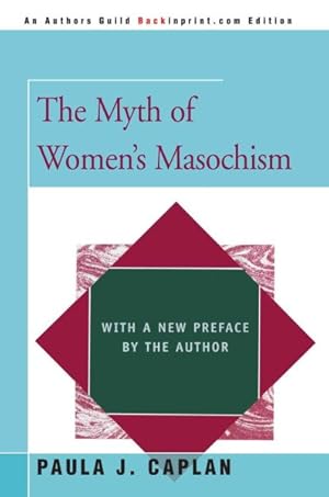 Seller image for Myth of Women's Masochism : With a New Preface by the Author for sale by GreatBookPrices