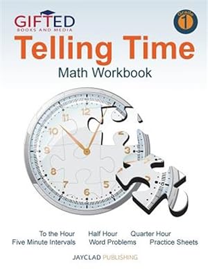 Seller image for Telling Time: Math Workbook: Grade 1 for sale by GreatBookPrices