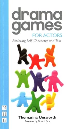 Seller image for Drama Games for Actors : Exploring Self, Character and Text for sale by GreatBookPrices