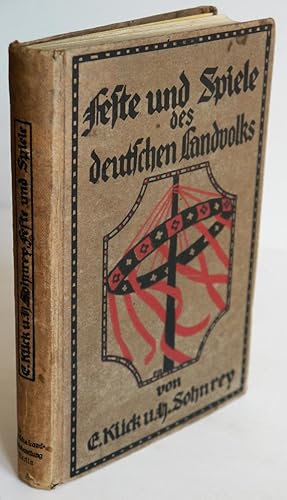 Immagine del venditore per Feste und Spiele des deutschen Landvolks. Im Auftrage des Deutschen Vereins fr lndliche Wohlfahrts- und Heimatpflege. 2., neu bearb. Aufl. venduto da Auceps-Antiquariat Sebastian Vogler