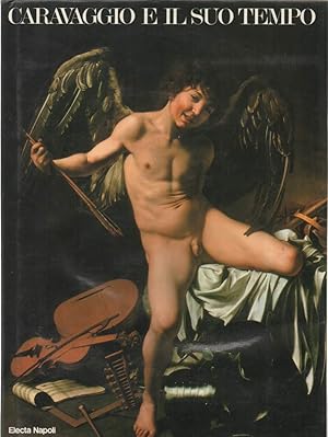 Immagine del venditore per CARAVAGGIO E IL SUO TEMPO venduto da Invito alla Lettura