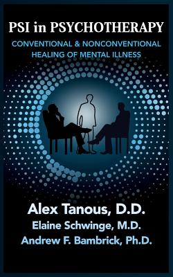 Seller image for Psi in Psychotherapy: Conventional & Nonconventional Healing of Mental Illness (Paperback or Softback) for sale by BargainBookStores