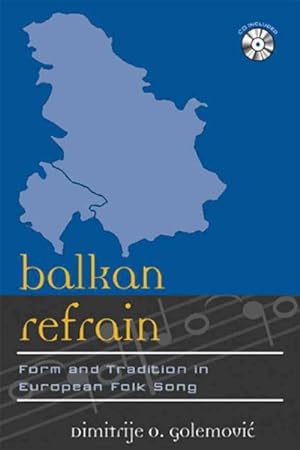 Seller image for Balkan Refrain : Form and Tradition in European Folk Song for sale by GreatBookPrices