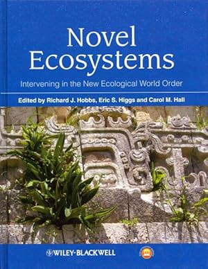 Seller image for Novel Ecosystems : Intervening in the New Ecological World Order for sale by GreatBookPrices