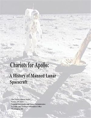 Seller image for Chariots for Apollo : A History of Manned Lunar Spacecraft for sale by GreatBookPrices