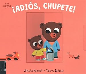 Immagine del venditore per Adis, chupete! / Goodbye, Pacifier! -Language: spanish venduto da GreatBookPrices