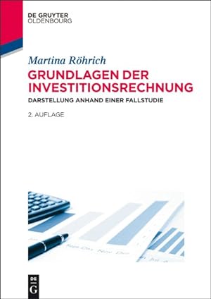 Seller image for Grundlagen Der Investitionsrechnung : Darstellung Anhand Einer Fallstudie -Language: german for sale by GreatBookPrices