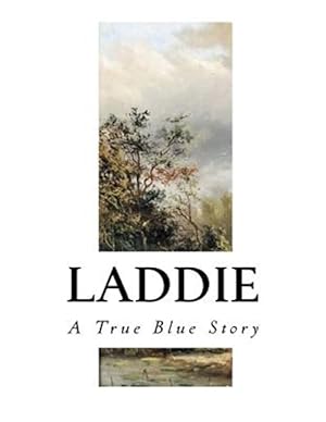 Seller image for Laddie : A True Blue Story for sale by GreatBookPrices