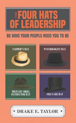 Imagen del vendedor de The Four Hats of Leadership: Be Who Your People Need You To Be (Paperback or Softback) a la venta por BargainBookStores