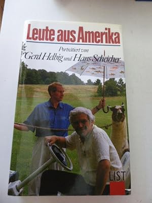 Image du vendeur pour Leute aus Amerika. Portrtiert von Gerd Helbig und Hans Scheider. Hardcover mit Schutzumschlag mis en vente par Deichkieker Bcherkiste