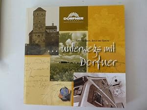 Bild des Verkufers fr Unterwegs mit Dorfner. Tipps fr Geist, Seele und Genuss. Softcover zum Verkauf von Deichkieker Bcherkiste