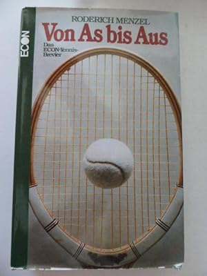 Bild des Verkufers fr Von As bis Aus. Das Econ-Tennis-Brevier. Hardcover mit Schutzumschlag zum Verkauf von Deichkieker Bcherkiste